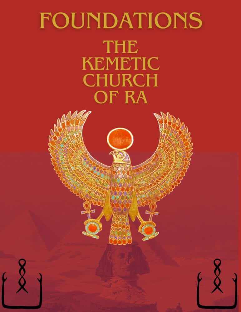Foundations The Kemetic Church of Ra