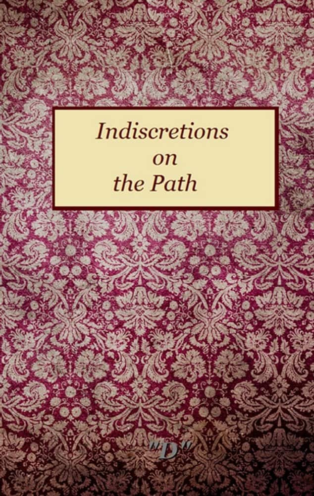 Indiscretions on the Path ebook, being one mystic's description on the path of Universal Mystica Practice